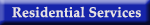 Residential Services